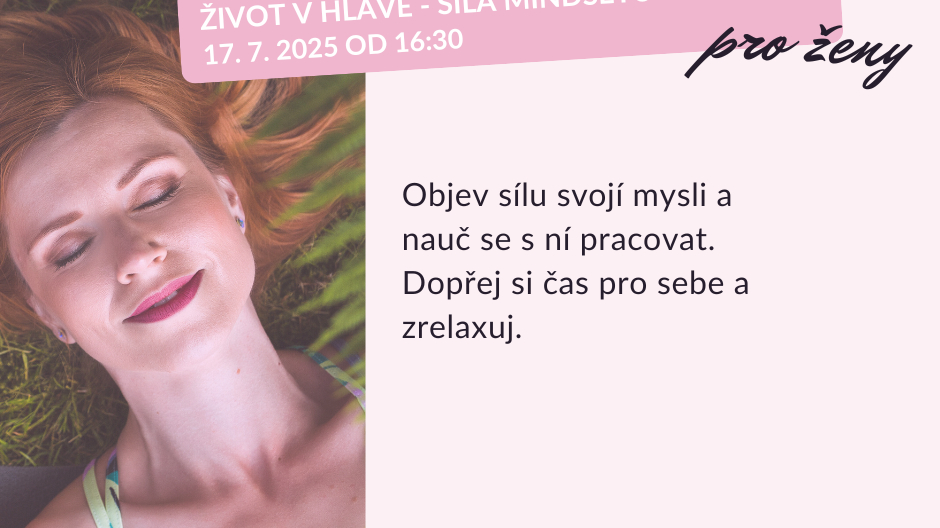 Život v hlavě: Síla mindsetu i relaxace